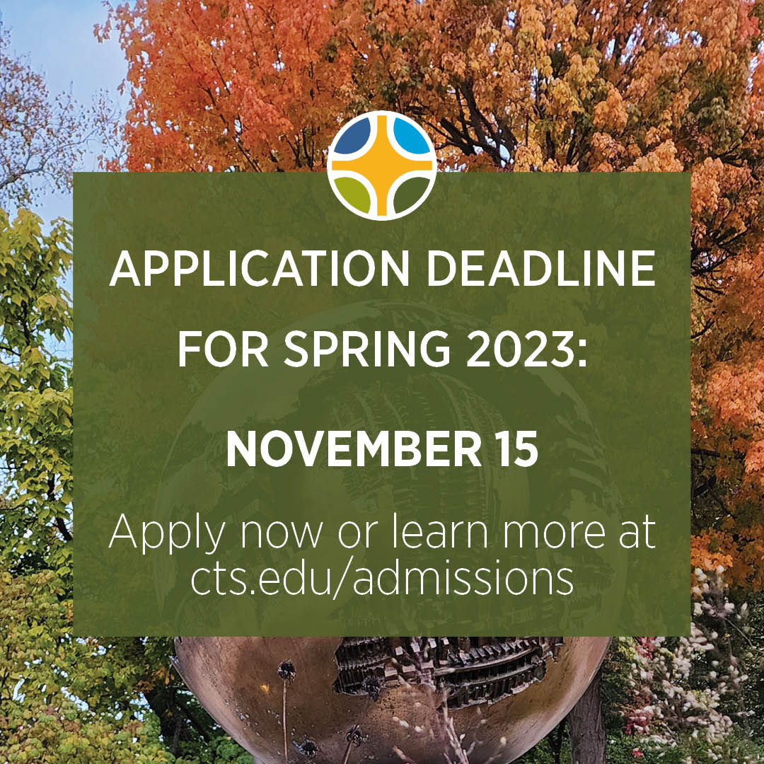 Application Deadline For Spring 2023 Christian Theological Seminary