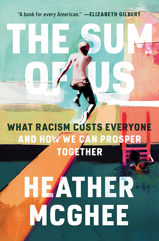 Book Cover of The Sum of Us by Heather McGhee