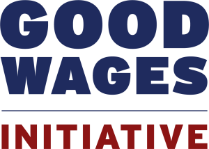 Good Wages Initiative