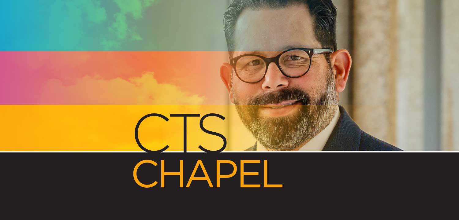 CTS Chapel with Dr. Lozada